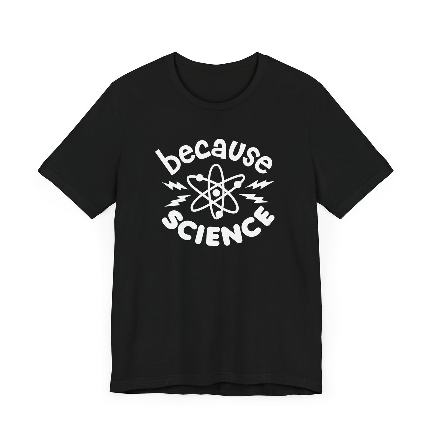 Because Science T-Shirt