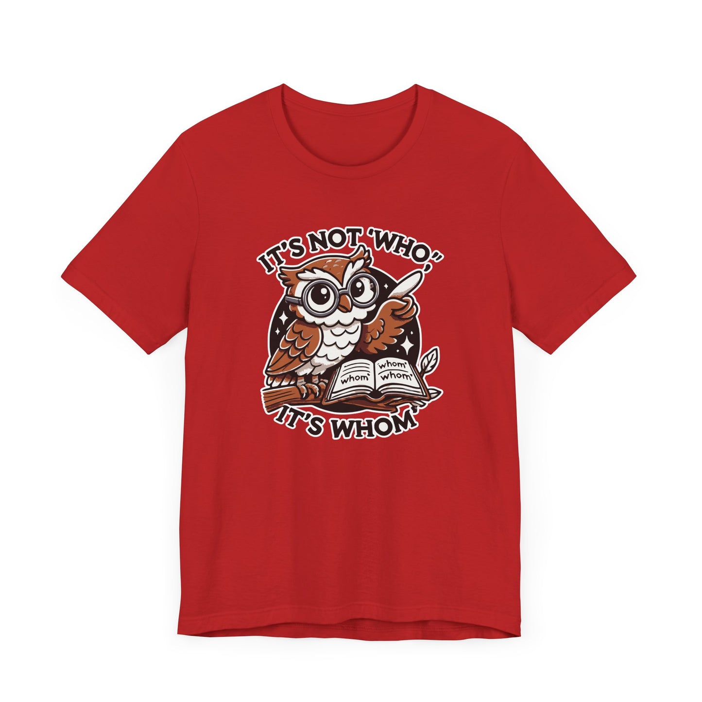 It's Whom T-Shirt