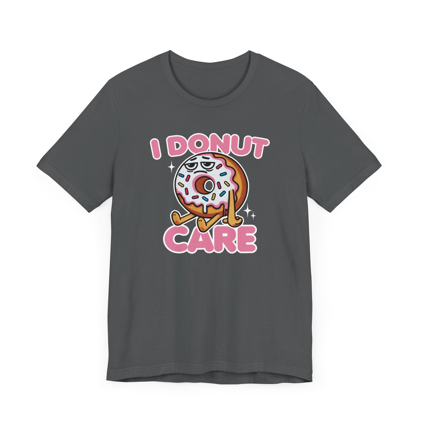 I Donut Care T-Shirt