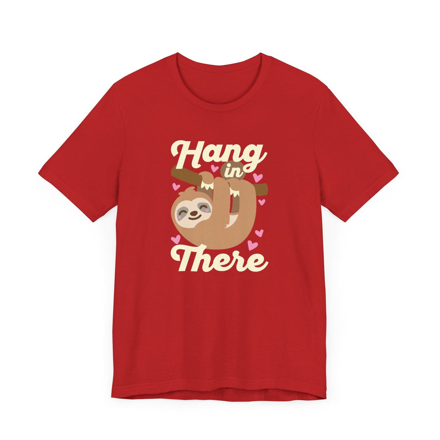 Hang In There T-Shirt