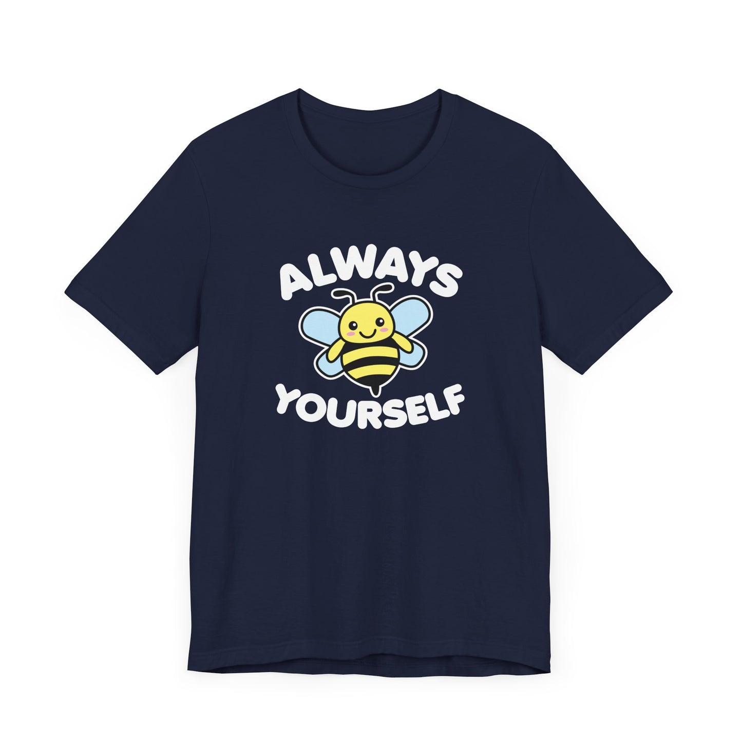 Bee Yourself T-Shirt