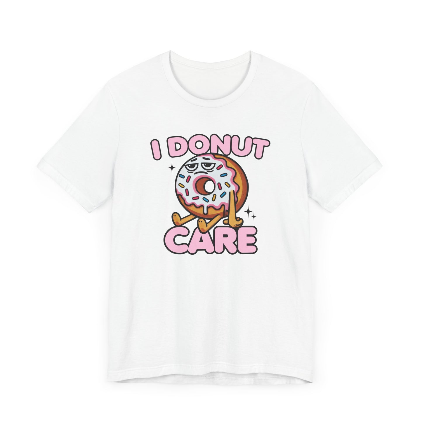 I Donut Care T-Shirt