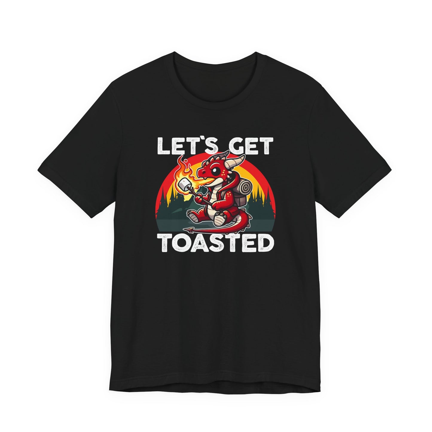 Let's Get Toasted T-Shirt