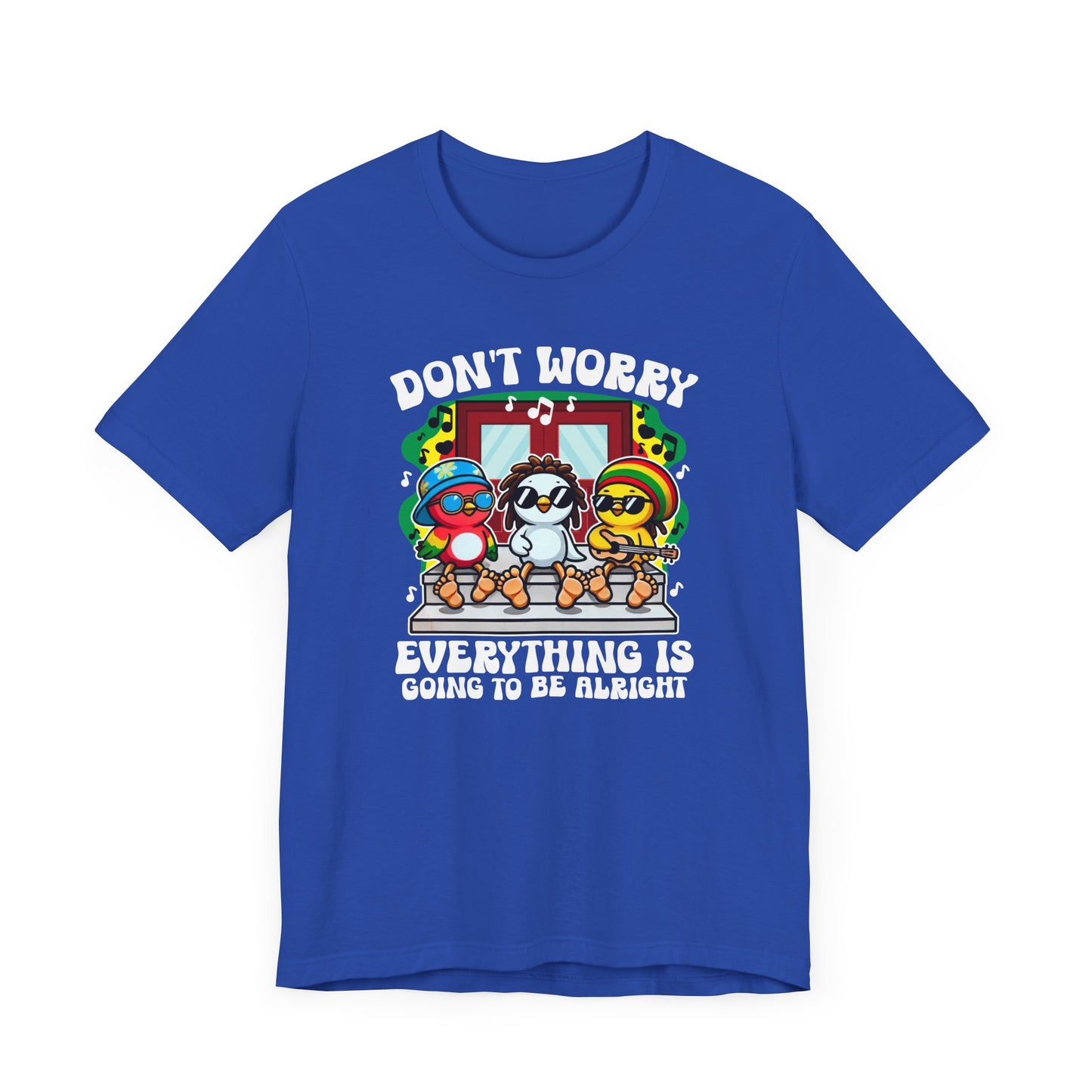 Don't Worry T-Shirt