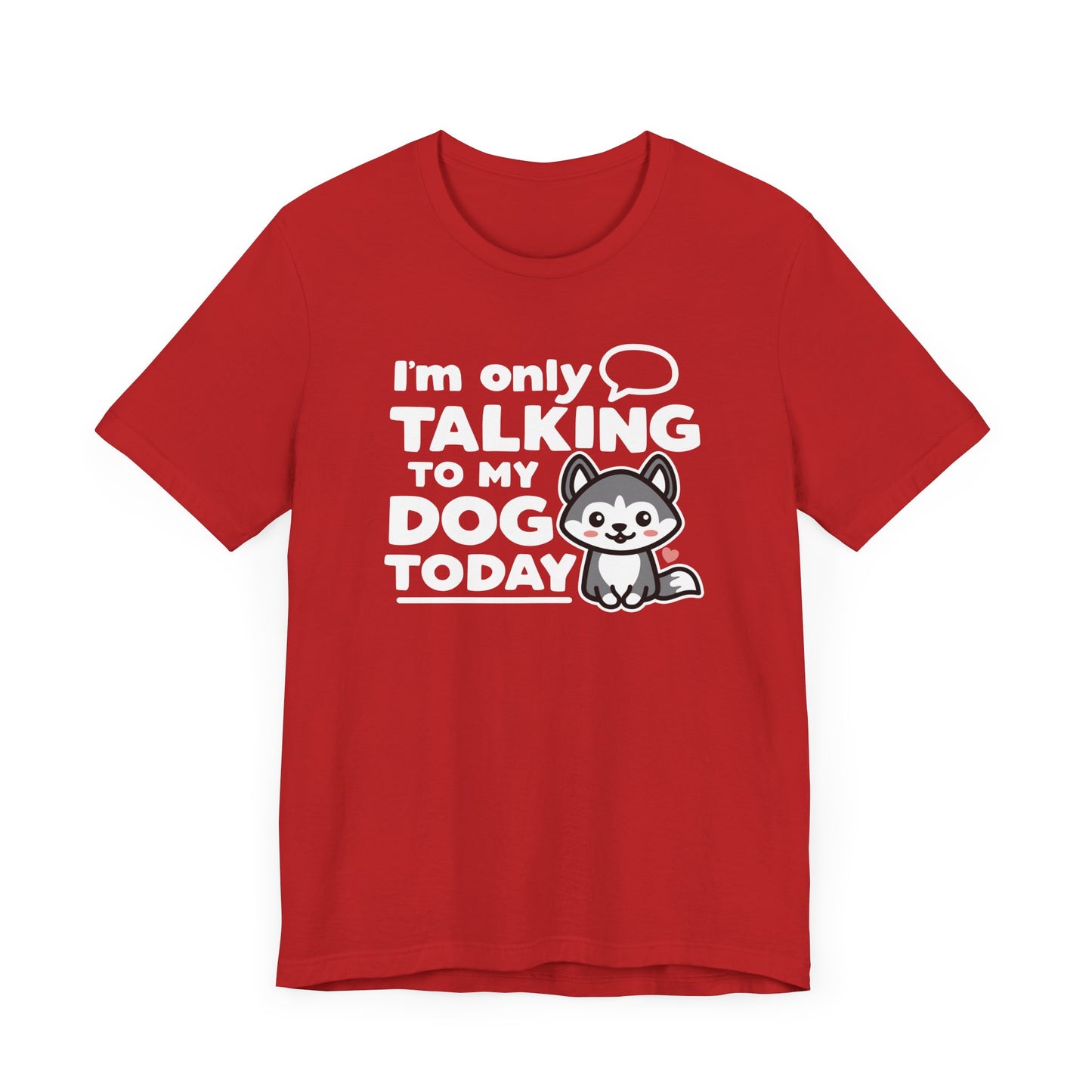 My Dog T-Shirt