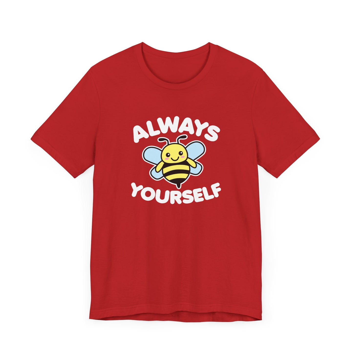 Bee Yourself T-Shirt