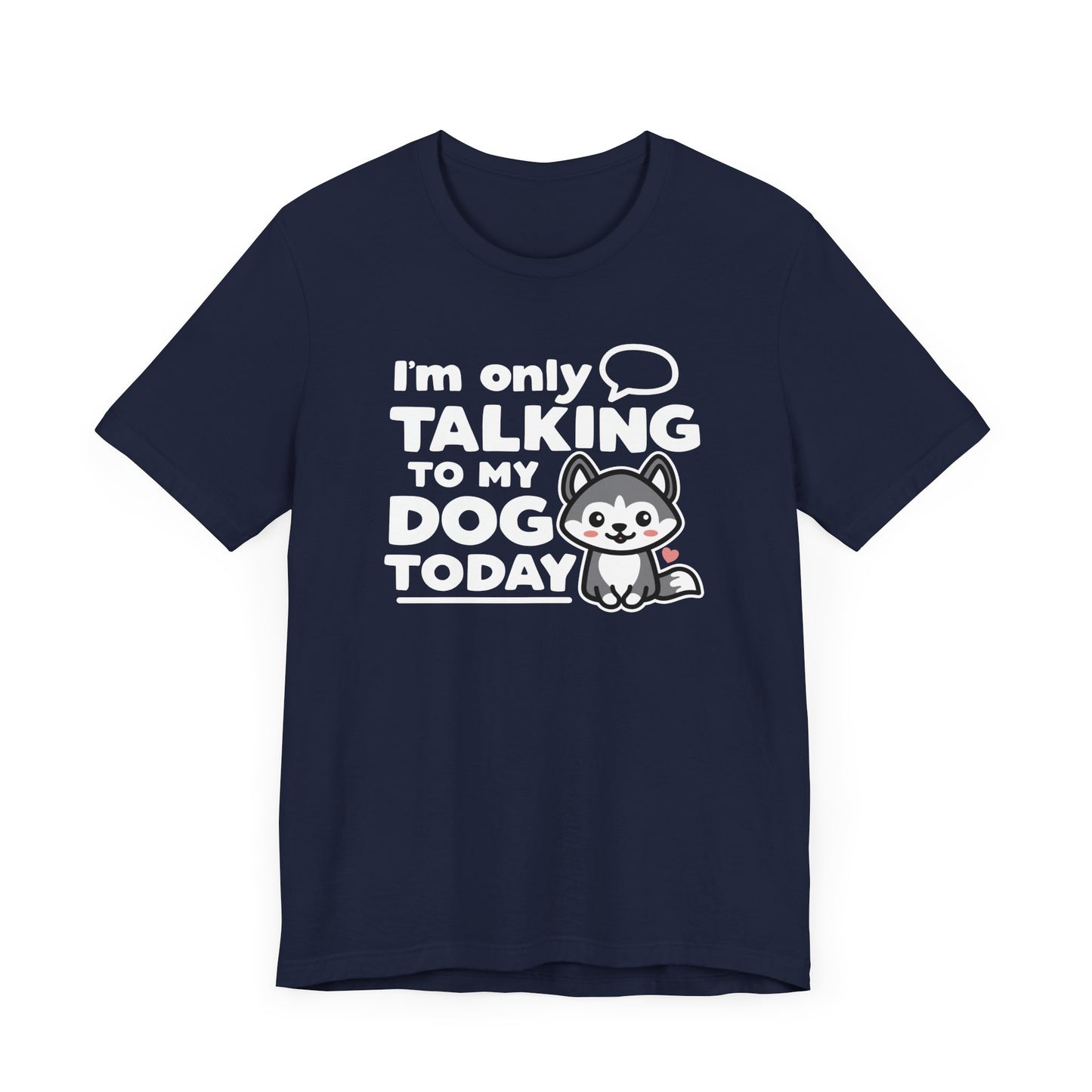 My Dog T-Shirt
