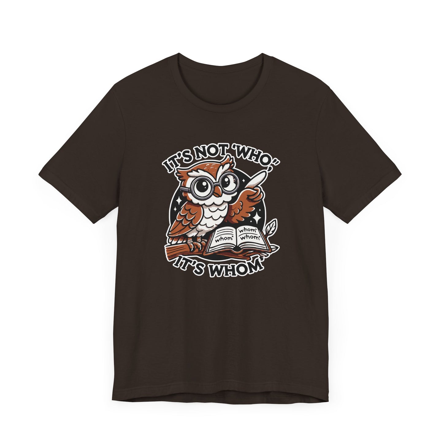 It's Whom T-Shirt
