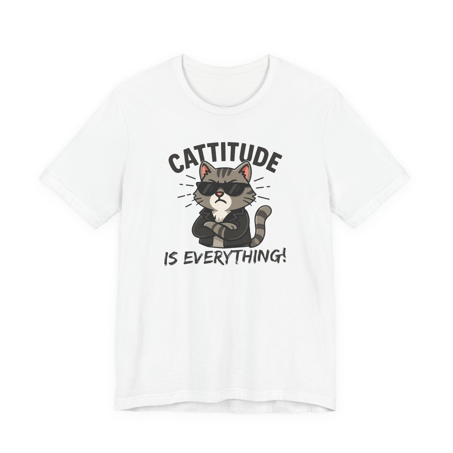 Cattitude Is Everything T-Shirt