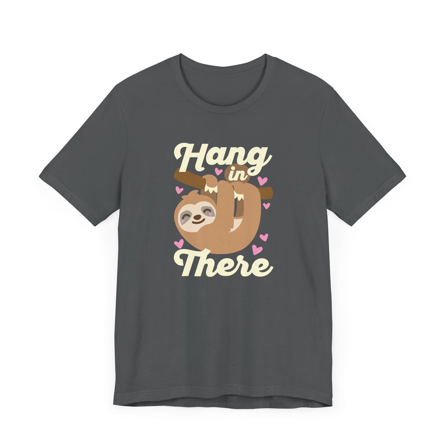 Hang In There T-Shirt