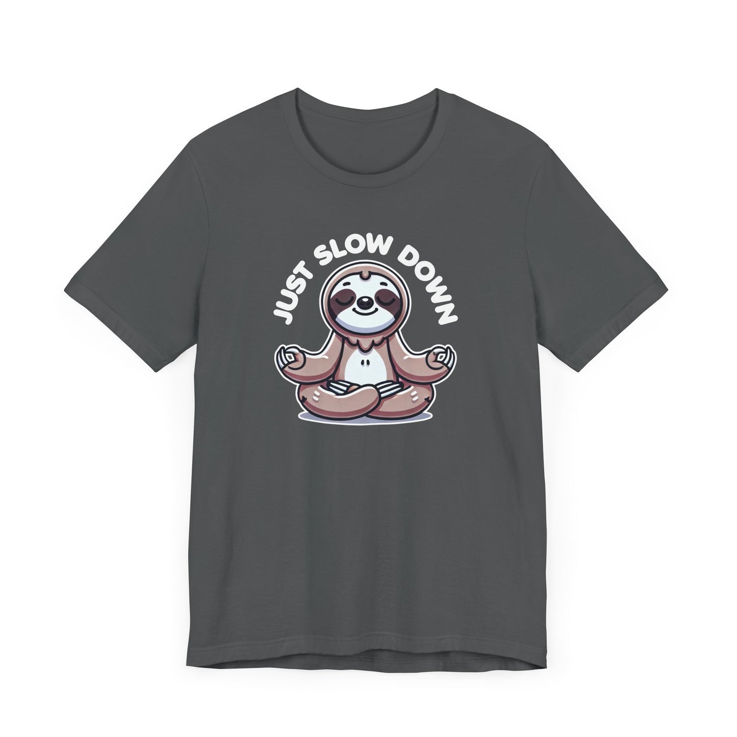 Slow Down T-Shirt