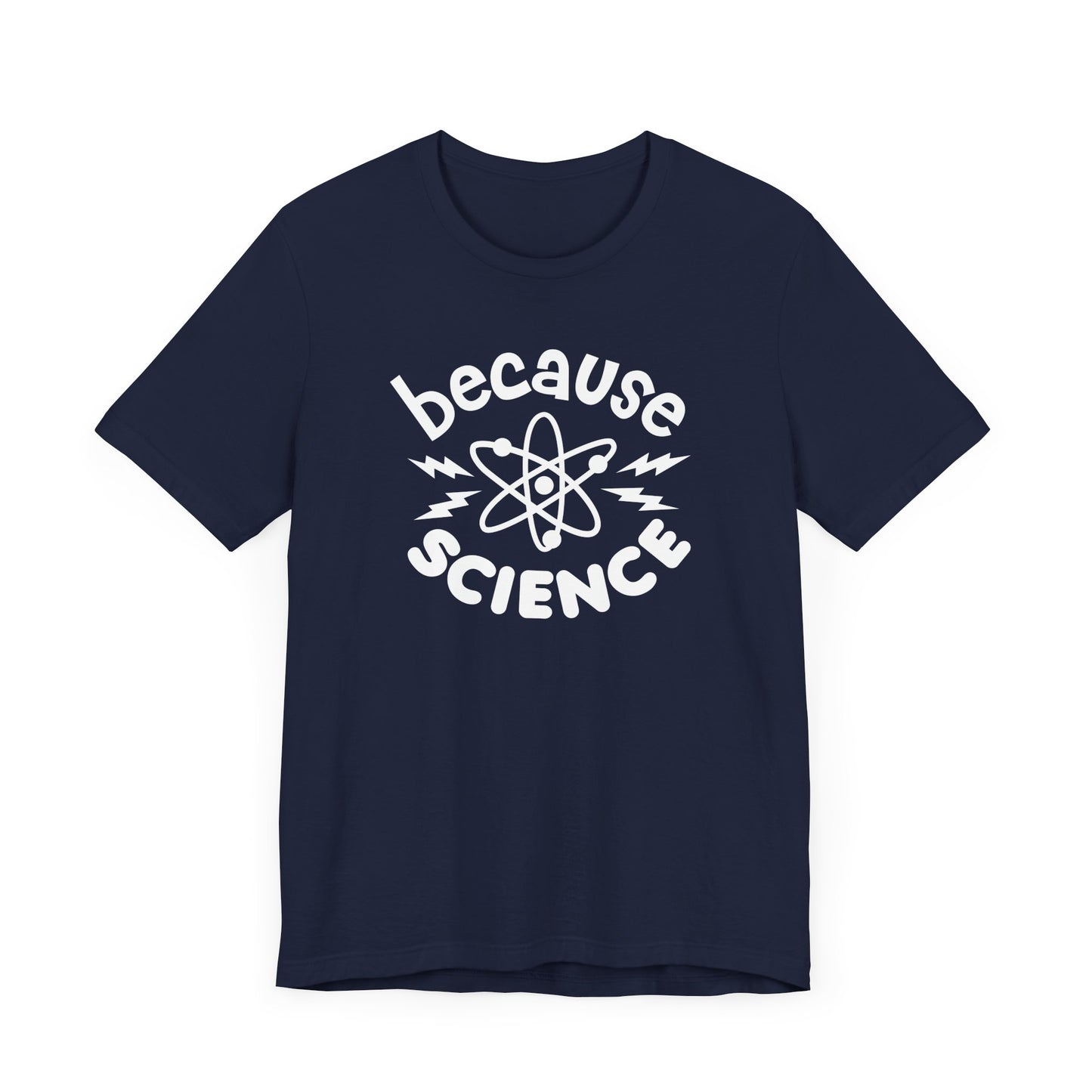 Because Science T-Shirt