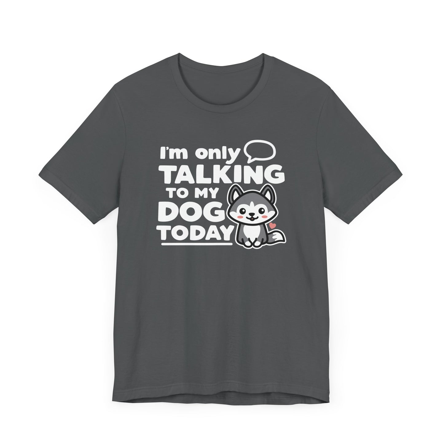 My Dog T-Shirt