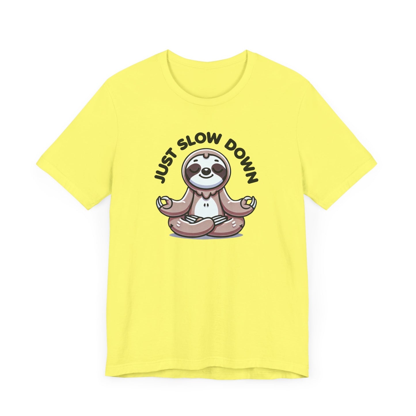 Slow Down T-Shirt