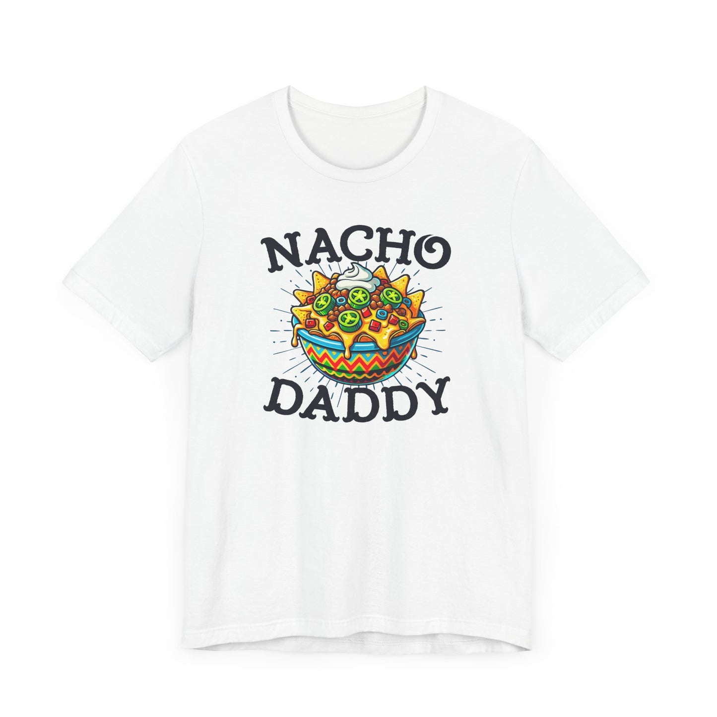 Nacho Daddy T-Shirt