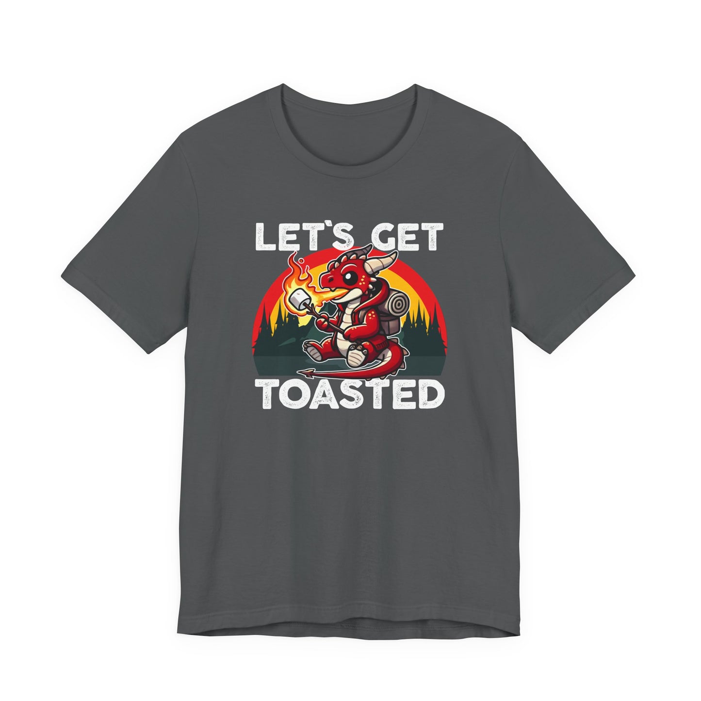 Let's Get Toasted T-Shirt