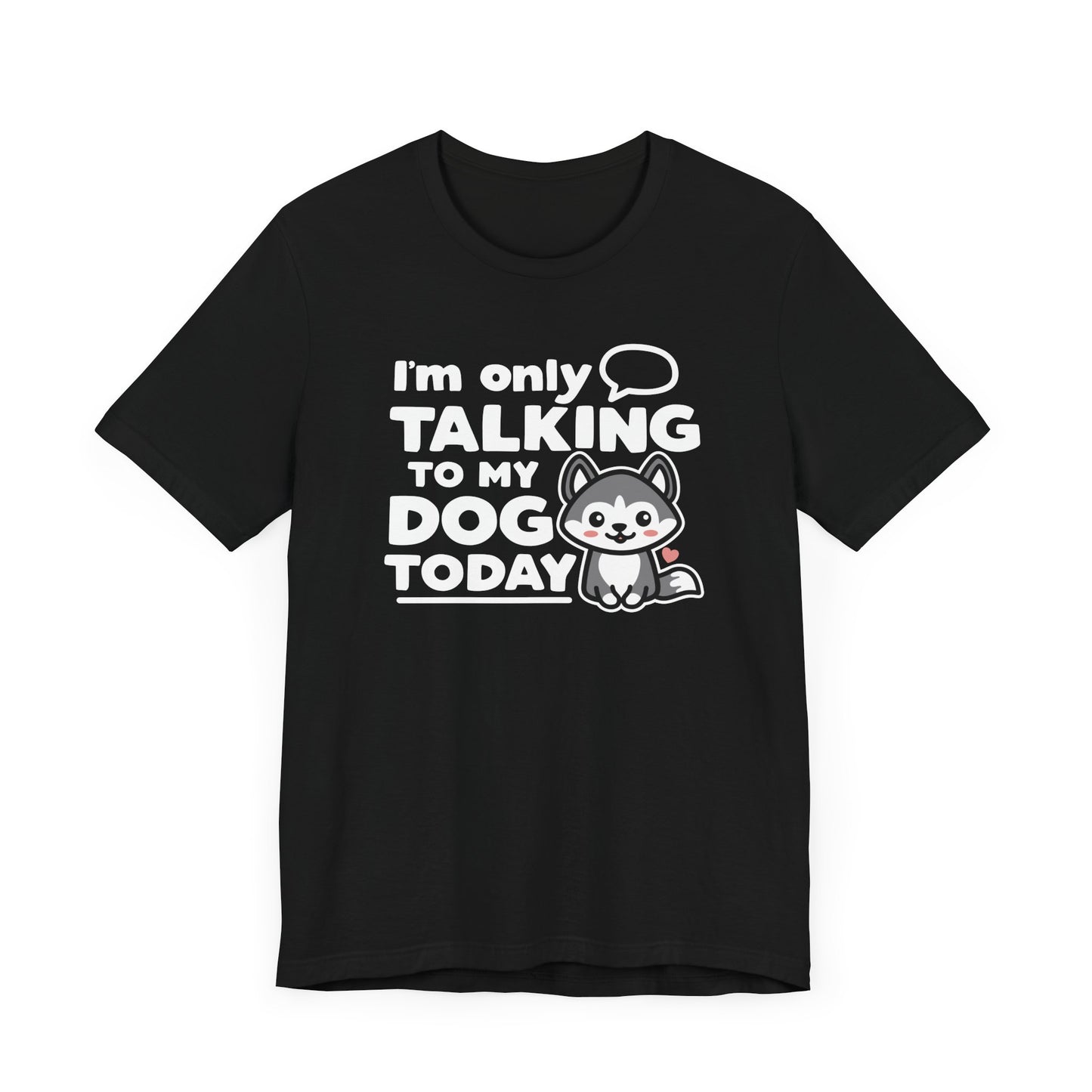 My Dog T-Shirt