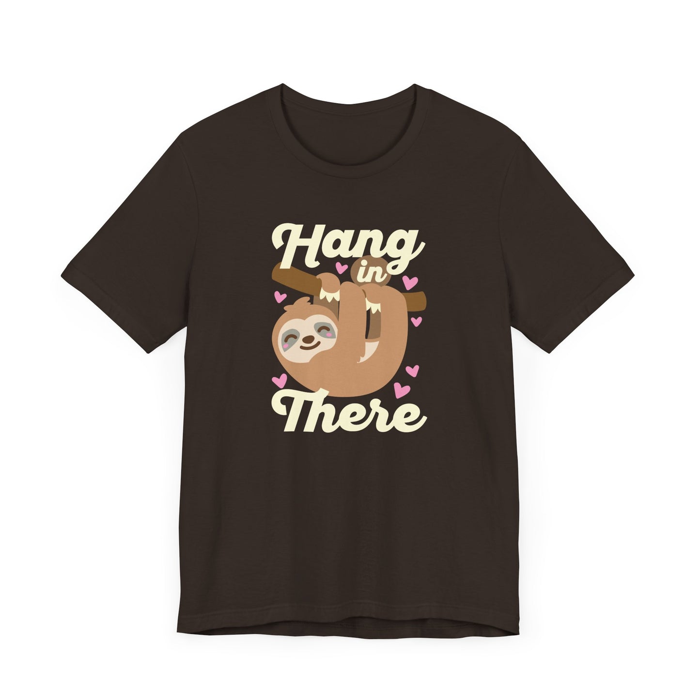 Hang In There T-Shirt