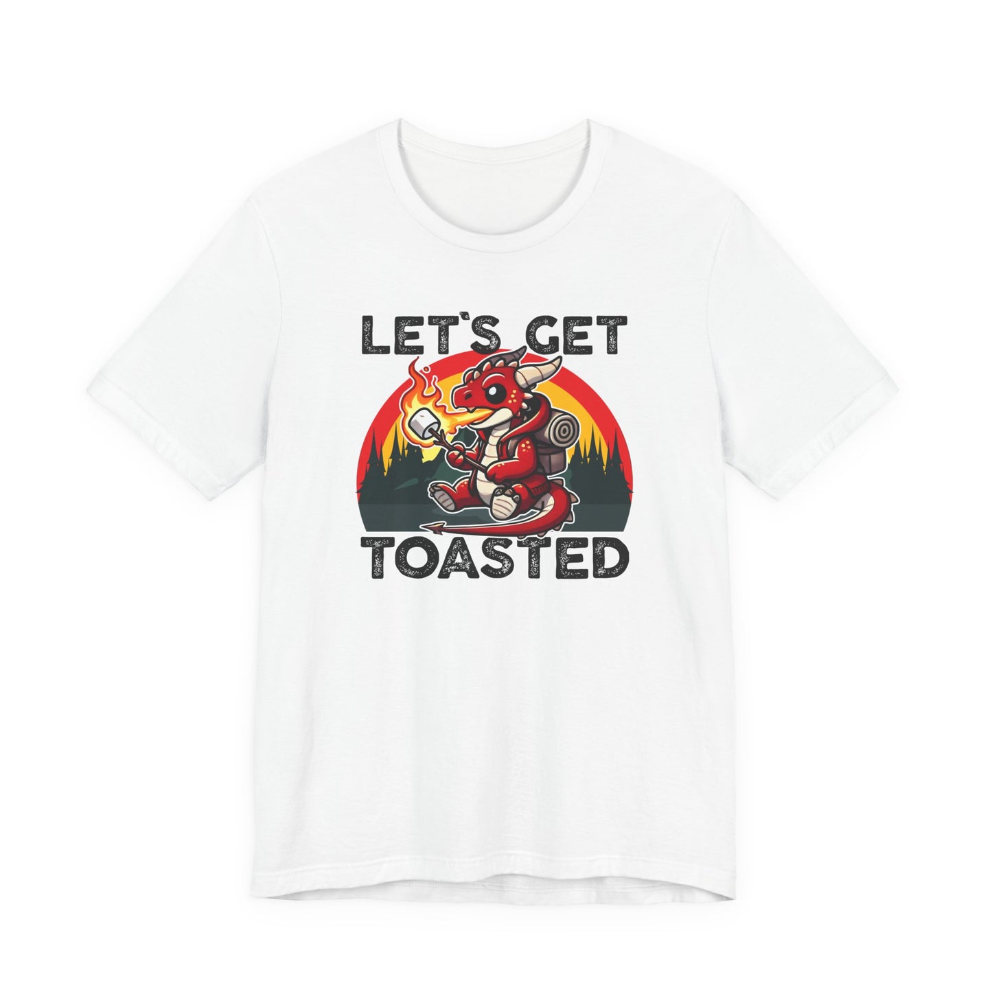 Let's Get Toasted T-Shirt