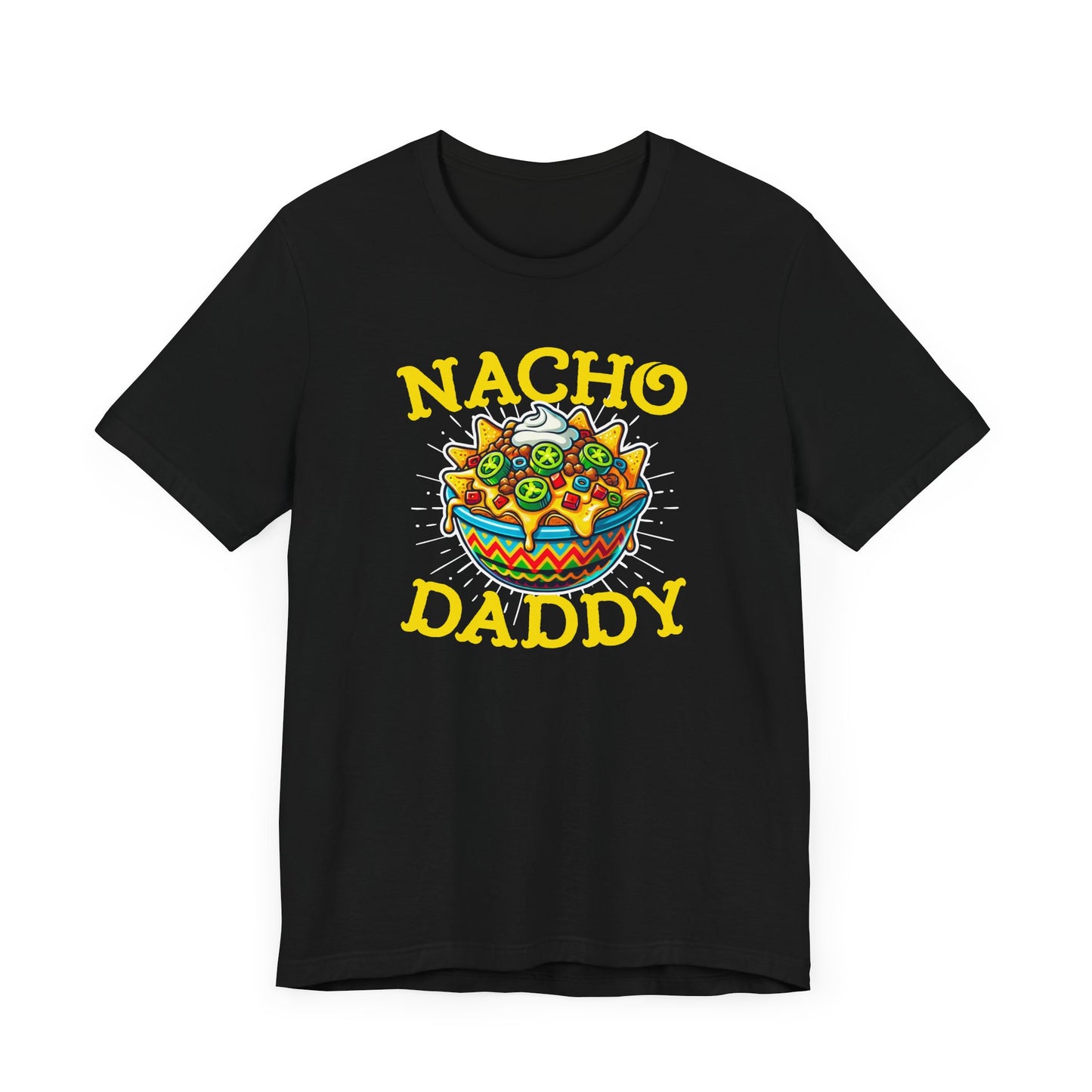 Nacho Daddy T-Shirt