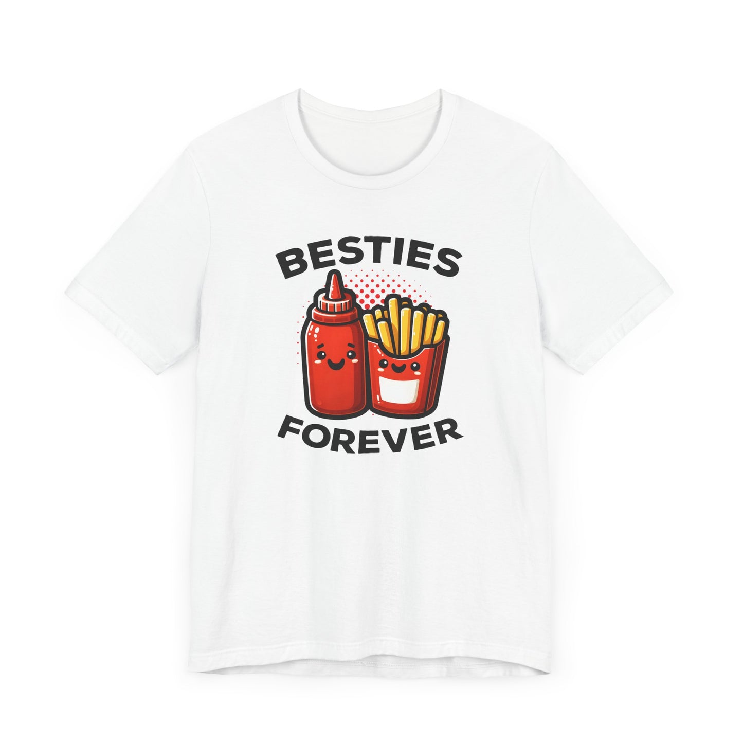 Besties Forever T-Shirt