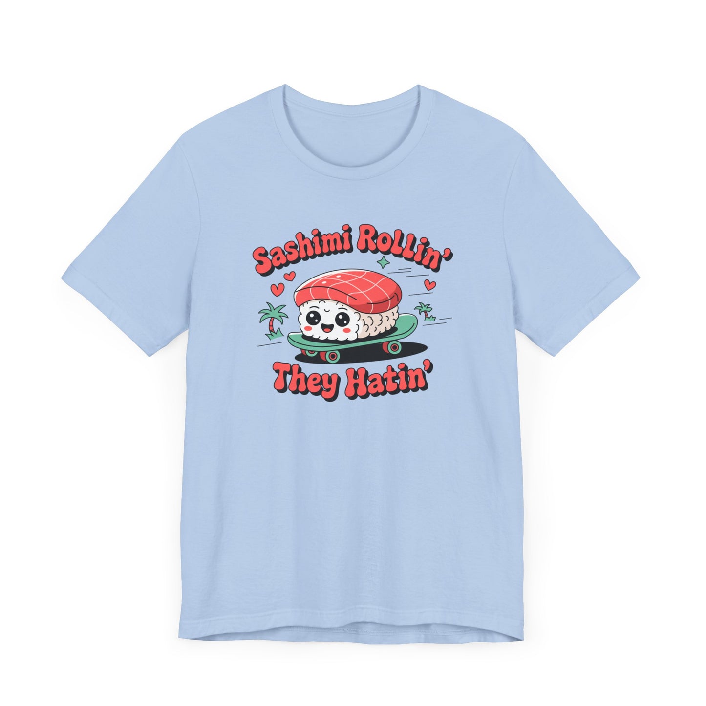 Sashimi Rollin T-Shirt