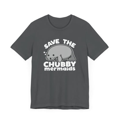 Chubby Mermaids T-Shirt