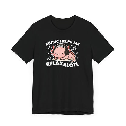 Relaxalotl T-Shirt