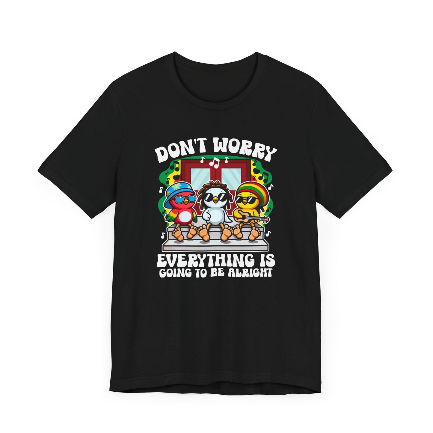 Don't Worry T-Shirt