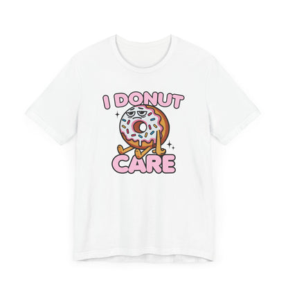 I Donut Care T-Shirt