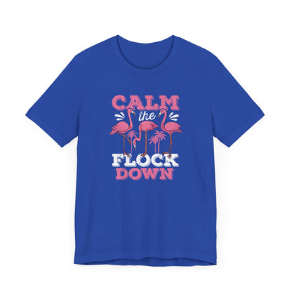 Calm Down T-Shirt