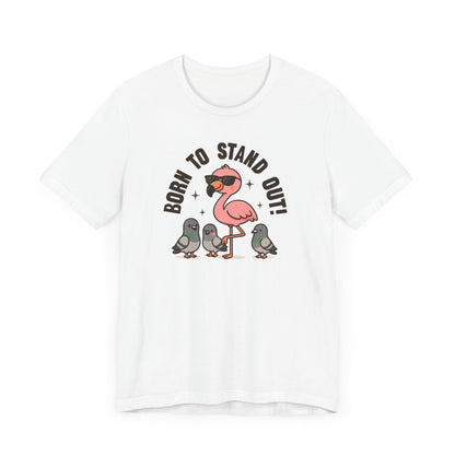 Stand Out T-Shirt