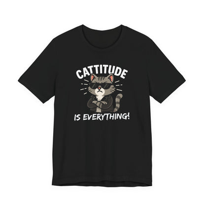 Cattitude Is Everything T-Shirt