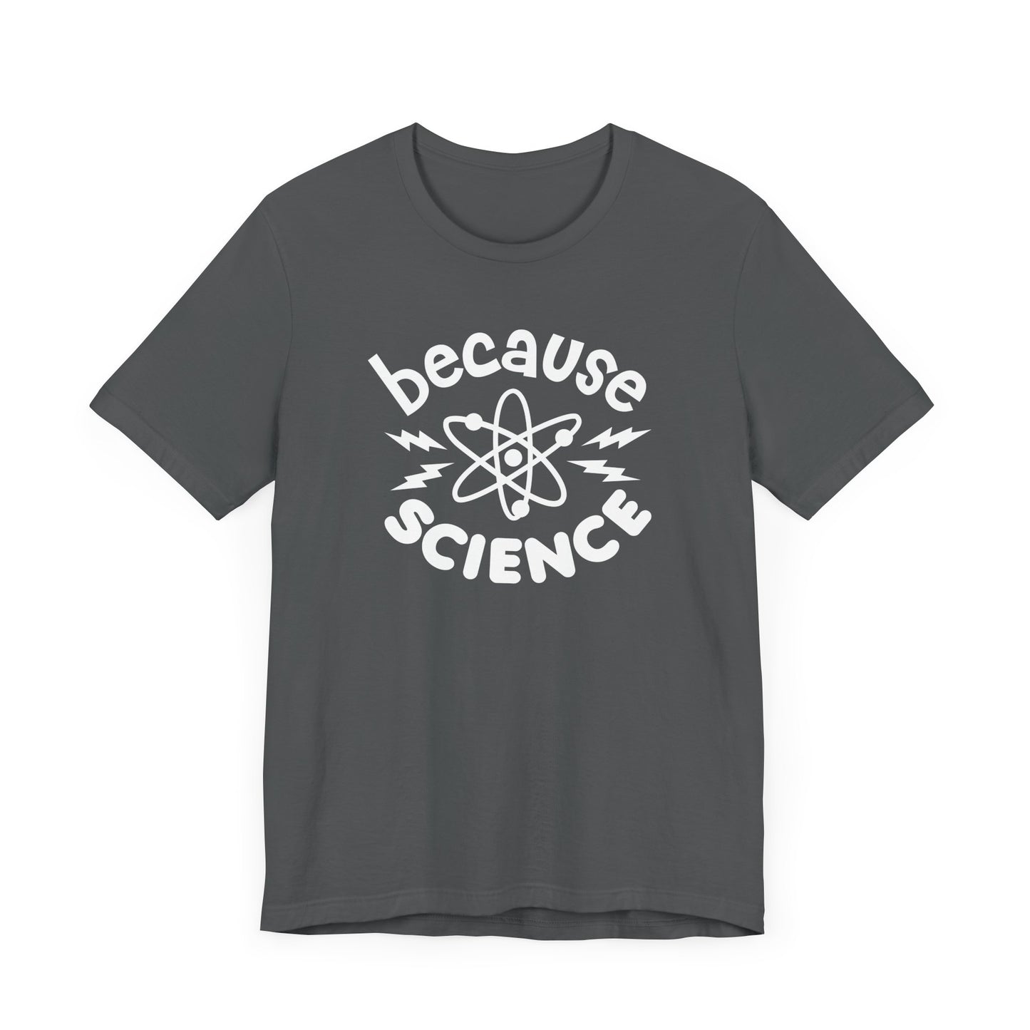 Because Science T-Shirt
