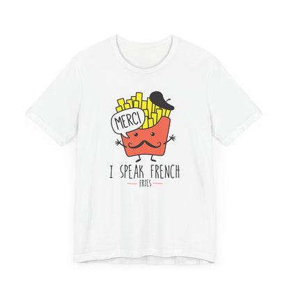 I Speak French T-Shirt