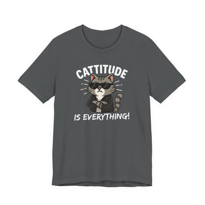 Cattitude Is Everything T-Shirt