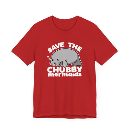 Chubby Mermaids T-Shirt