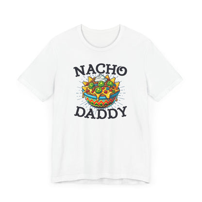 Nacho Daddy T-Shirt