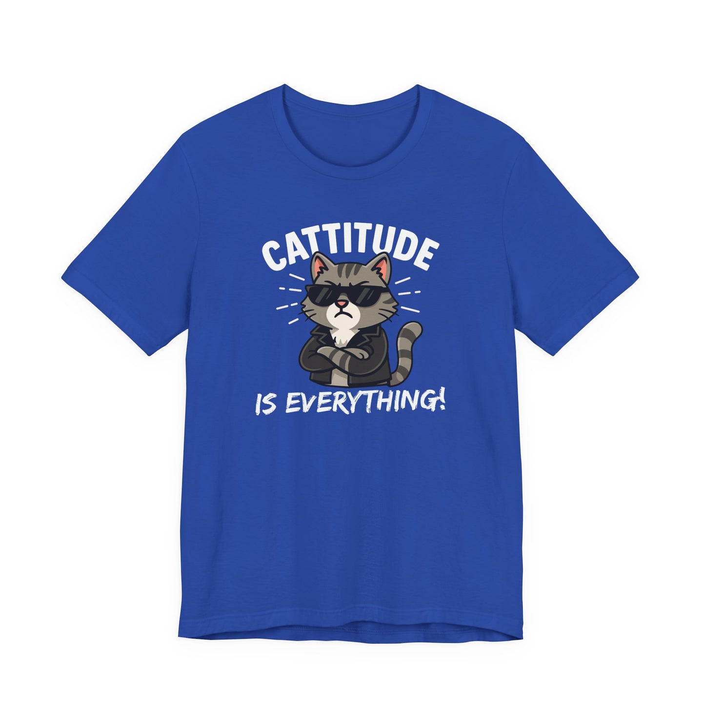 Cattitude Is Everything T-Shirt