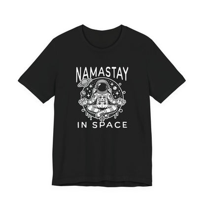 Namastay in Space T-Shirt