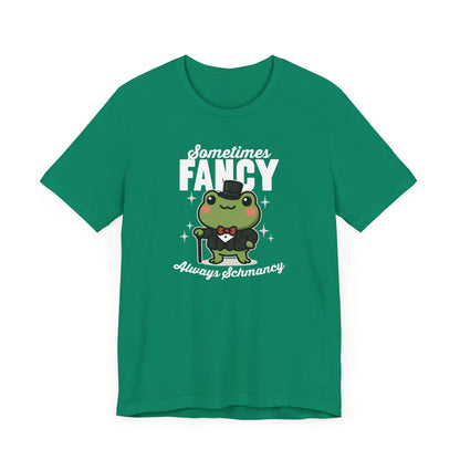 Sometimes Fancy T-Shirt