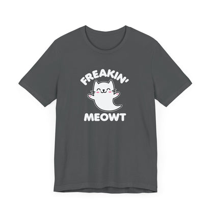 Freakin Meowt T-Shirt