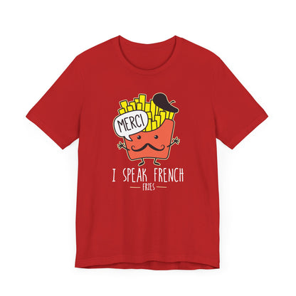 I Speak French T-Shirt