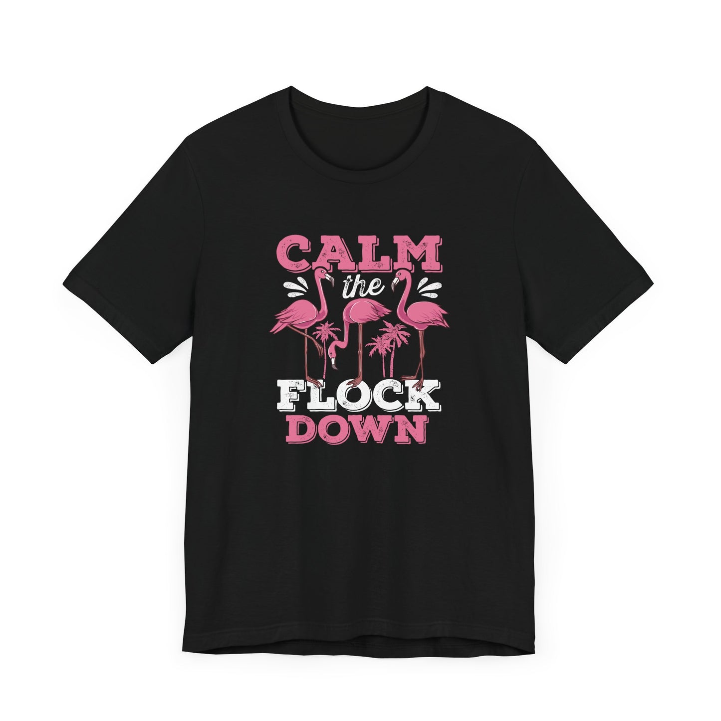 Calm Down T-Shirt