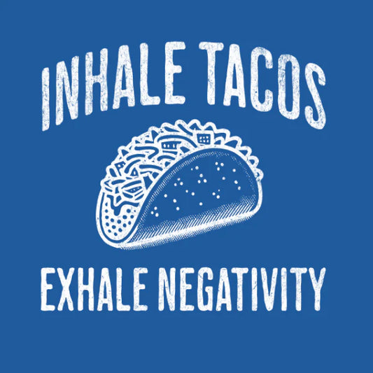 Inhale Tacos T-Shirt