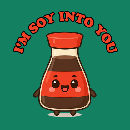 Soy Into You T-Shirt